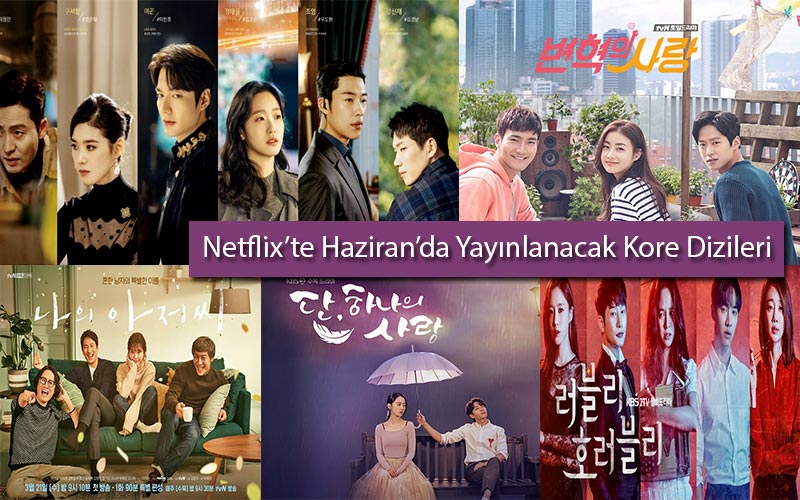 Netflix'te-Haziran-Ayında-Yayınlanacak-Yeni-Kore-Dizileri